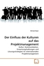 Der Einfluss der Kulturen auf das Projektmanagement