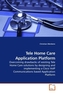 Tele Home Care Application Platform