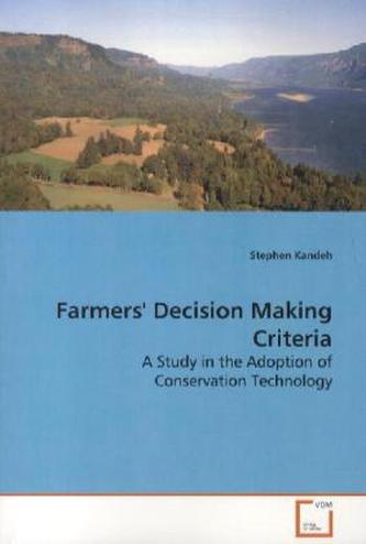 Farmers' Decision Making Criteria