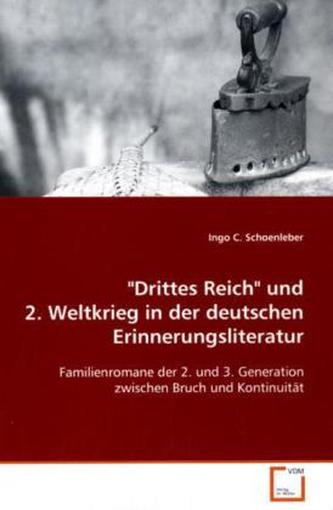 'Drittes Reich' und 2. Weltkrieg in der deutschen Erinnerungsliteratur