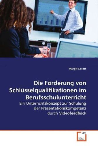 Die Förderung von Schlüsselqualifikationen im  Berufsschulunterricht