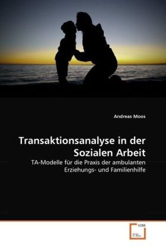Transaktionsanalyse in der Sozialen Arbeit
