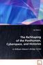 The Re/Shaping of the Posthuman, Cyberspace, and Histories