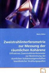Zweistrahlinterferometrie zur Messung der räumlichen Kohärenz