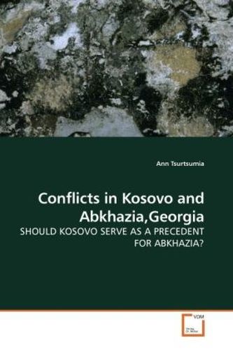 Conflicts in Kosovo and Abkhazia,Georgia