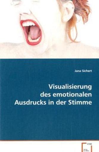 Visualisierung des emotionalen Ausdrucks in der Stimme