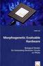 Morphogenetic Evolvable Hardware
