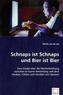 Schnaps ist Schnaps und Bier ist Bier