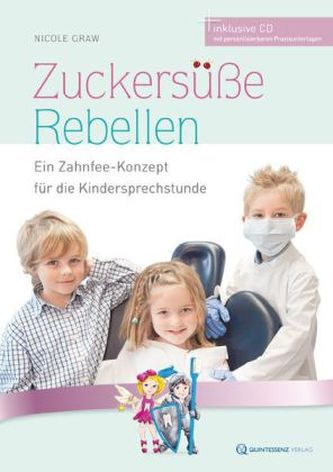 Zuckersüße Rebellen, m. CD