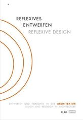 Reflexives Entwerfen / Reflexive Design