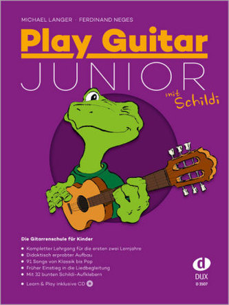 Play Guitar Junior, mit Schildi, m. Audio-CD Play Guitar Junior, mit Schildi, m. Audio-CD