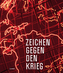 Zeichen gegen den Krieg