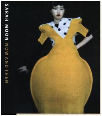 Sarah Moon, then and now, Englische Ausgabe