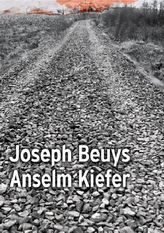 Joseph Beuys. Anselm Kiefer. Zeichnungen, Gouachen, Bücher