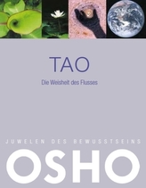 Tao - Die Weisheit des Flusses