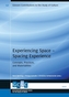 Experiencing Space - Spacing Experience