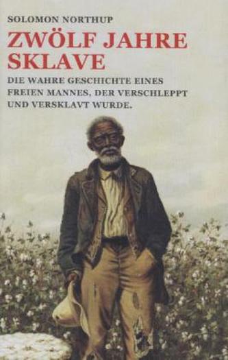 Zwölf Jahre Sklave