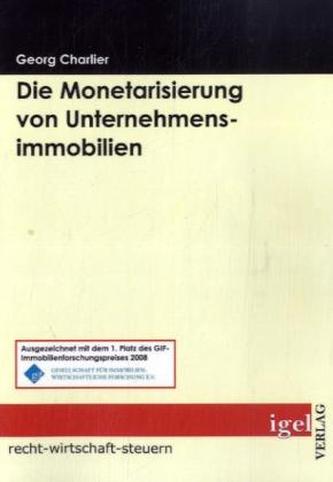 Die Monetarisierung von Unternehmensimmobilien