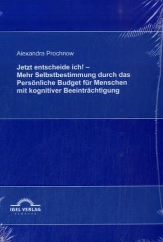 Jetzt entscheide ich!