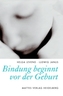 Bindung beginnt vor der Geburt