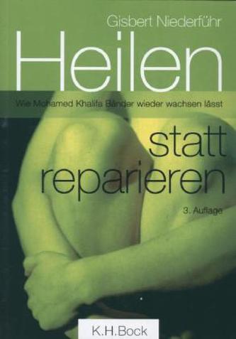 Heilen statt reparieren
