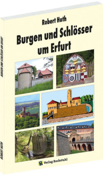 Burgen und Schlösser um Erfurt