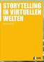 Storytelling in virtuellen Welten