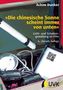 'Die chinesische Sonne scheint immer von unten'
