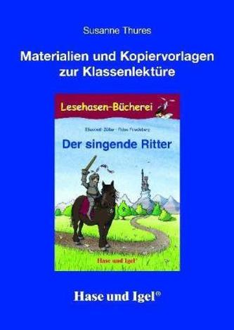 Materialien & Kopiervorlagen zu Elisabeht Zöller / Fides Friedeberg, Der singende Ritter