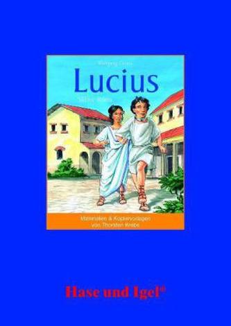 Materialien & Kopiervorlagen zu Wolfgang Gröne, Lucius, Sklave Roms