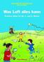 Was Luft alles kann