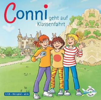 Meine Freundin Conni, Conni geht auf Klassenfahrt, Audio-CD