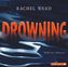 Drowning - Tödliches Element, 4 Audio-CDs
