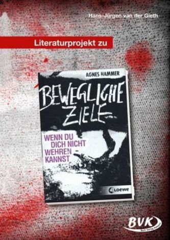 Literaturprojekt zu 'Bewegliche Ziele'