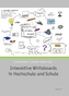 Interaktive Whiteboards in Hochschule und Schule