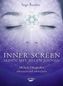 Inner Screen - Sehen mit allen Sinnen