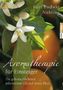 Aromatherapie für Einsteiger