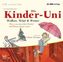 Die Kinder-Uni. Wolken, Wind und Wetter, 2 Audio-CDs
