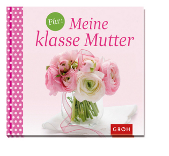 Für: Meine klasse Mutter