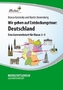 Wir gehen auf Entdeckungstour: Deutschland