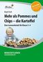 Mehr als Pommes und Chips - die Kartoffel, m. CD-ROM
