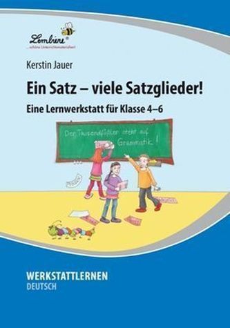 Ein Satz - viele Satzglieder