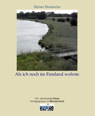 Als ich noch im Emsland wohnte