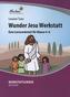 Wunder Jesu Werkstatt