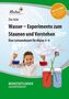 Wasser - Experimente zum Staunen und Verstehen, m. CD-ROM