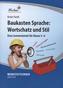 Baukasten Sprache: Wortschatz und Stil