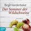 Der Sommer der Wildschweine, 3 Audio-CDs