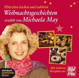 Weihnachtsgeschichten erzählt von Michaela May, 1 Audio-CD