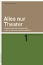 Alles nur Theater