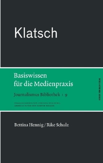 Klatsch. Basiswissen für die Medienpraxis